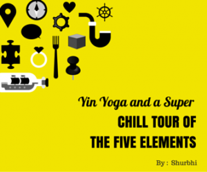 Yin Yoga and a Super Chill Tour of the Five Elements 
